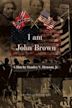 I Am John Brown - IMDb