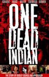 One Dead Indian