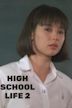 High School Life 2