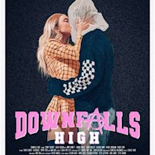 Downfalls High (2021) - FilmAffinity