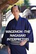 Wagemon -The Nagasaki Interpreters