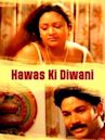 Hawas Ki Diwani