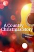 A Country Christmas Story