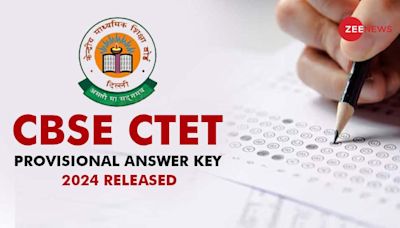 CBSE CTET Provisional Answer Key 2024 Released At ctet.nic.in- Check Direct link, Steps To Download Here