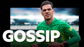 Al-Ittihad target Man City's Ederson - Monday's gossip