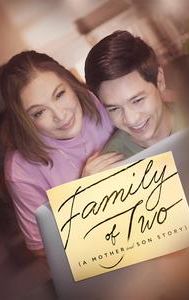 Family of Two (A Mother and Son Story)