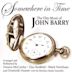 Somewhere in Time: Film Music of John Barry, Vol. 1