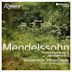 Mendelssohn: Piano Concerto No. 2; Symphony No. 1