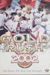 Gold Rush 2002