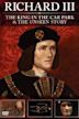 Richard III: The Unseen Story