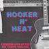 Hooker N' Heat: Recorded Live at the Fox Venice Theatre