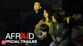 Afraid: Everything we know about release date, trailer, plot, cast and production - The Economic Times