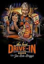 The Last Drive-In with Joe Bob Briggs