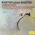 Bartók plays Bartók