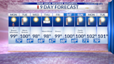 9 Day Forecast: Triple digits paired light winds in Sun City