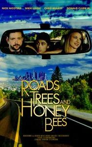 Roads, Trees and Honey Bees