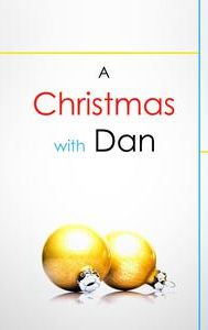 A Christmas with Dan