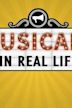 Musicals in Real Life