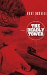 The Deadly Tower