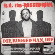 Die, Rugged Man, Die