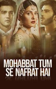 Mohabbat Tumse Nafrat Hai