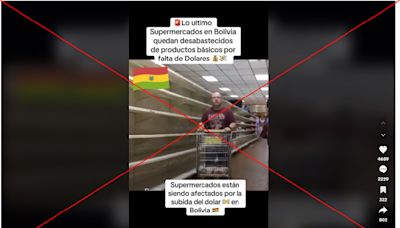 Imágenes de un supermercado vacío fueron grabadas en Venezuela en 2018, no en Bolivia en 2024