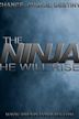 The Ninja He Will Rise | Action