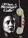 When a Stranger Calls