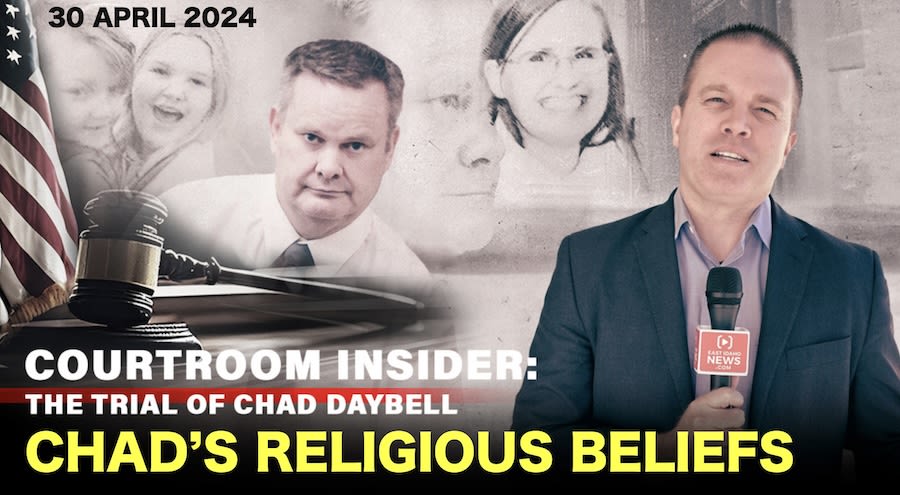 COURTROOM INSIDER | Chad's religious beliefs, what he said at the funeral and more - East Idaho News