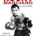 Rocky Marciano: A Life Story