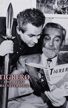 Tigrero: A Film That Was Never Made