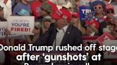 Donald Trump rushed off stage after ‘gunshots’ at Pennsylvania rally