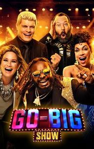 Go-Big Show