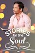 Stories of the Soul