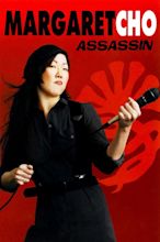 Margaret Cho: Assassin Pictures - Rotten Tomatoes
