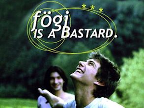 Fögi Is a Bastard