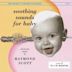 Soothing Sounds for Baby, Vol. 3: 12 to 18 Months