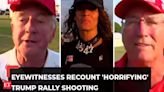 'Horrifying': Eyewitnesses recount shots fired at a Donald Trump during Pennsylvania rally
