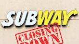 Why Subway Has Been Closing Locations Across America for Years