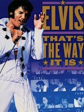 Elvis: That's the way it is