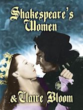 Shakespeare's Women & Claire Bloom (1999)