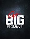 Guy's Big Project