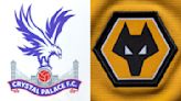 Crystal Palace vs Wolves: Preview, predictions and lineups