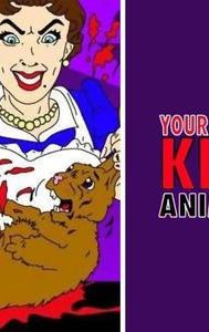 Your Mommy Kills Animals