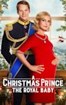 A Christmas Prince: The Royal Baby