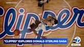 'Clipped' revisits Donald Sterling racist scandal that rocked LA Clippers, entire NBA