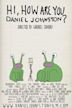 Hi, How Are You Daniel Johnston?