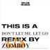 Don't Let Me Let Go [Zomboy Remix]