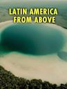 Latin America From Above