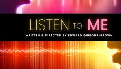 LISTEN TO ME to be Presented at Chain Theatre Summer One-Act Festival in August